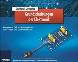 Das Franzis Lernpaket Grundschaltungen der Elektronik